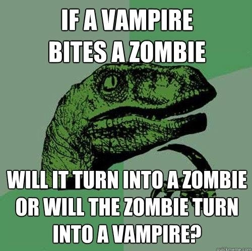 philosoraptor_meme_if_a_vampire_bites_a_zombie_will_it_turn_into_a_zombie_or_will_the_zombie_turn_into_a_vampire-1.jpg