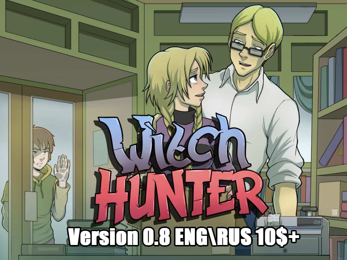 Witch Hunter 0.8 release, new route with Elyon, more then 5 new scenes! 