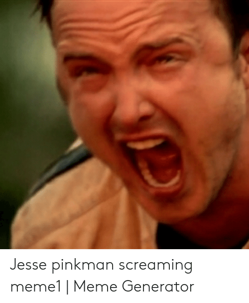 jesse-pinkman-screaming-meme1-meme-generator-53787482.png